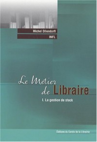 Le Métier de Libraire  - I. La gestion de stock