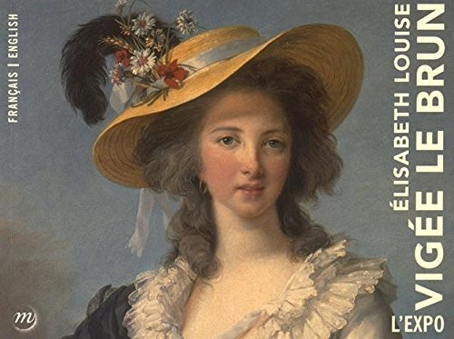 Elisabeth Louise Vigée Le Brun : L'expo