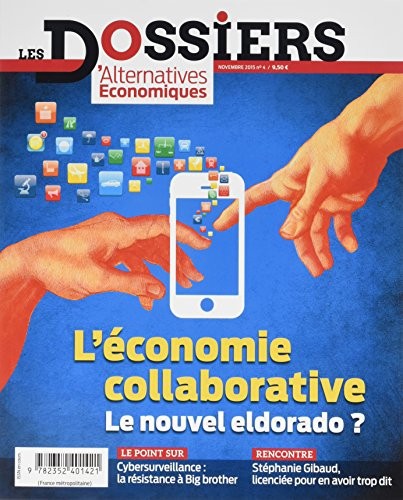 Les Dossiers d'Alternatives Economiques - numéro 4 L'économie collaborative