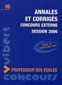 Annales et Corrigés Concours externe Professeur des écoles session 2006