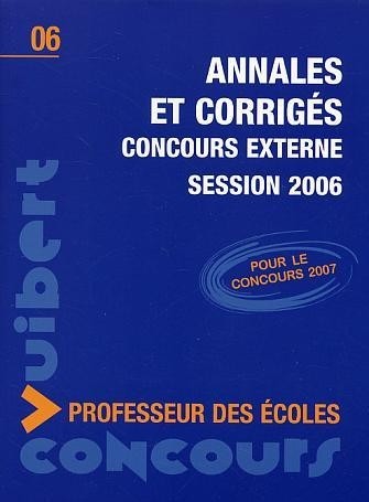 Annales et Corrigés Concours externe Professeur des écoles session 2006