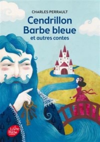 Cendrillon / Barbe Bleue et autres contes - Texte intégral