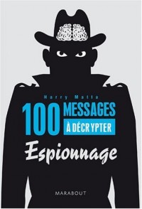 100 messages à décrypter : Spécial espionnage