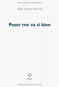 Poser me va si bien