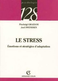 Le stress - Émotions et stratégies d'adaptation