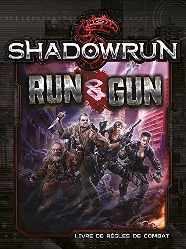 Shadowrun 5 ° Edition Run & Gun
