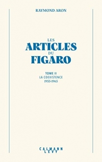 Les articles du Figaro - volume 2 (Bibliothèque Raymond Aron)