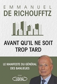 Avant qu'il ne soit trop tard - Manifeste du général des banlieues