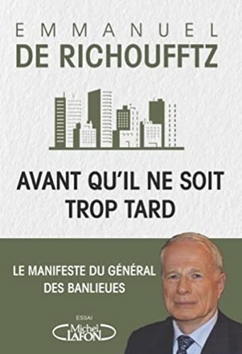 Avant qu'il ne soit trop tard - Manifeste du général des banlieues