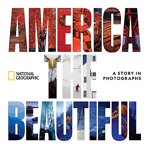 America the Beautiful: A Story in Photographs