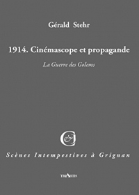 1914. Cinemascope et Propagande