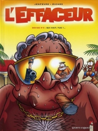 L'effaceur, Tome 5 : Devise n° 5 :  Qui hait, tue !...