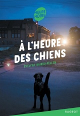 A l'heure des chiens [Poche]