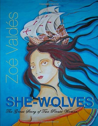 She-Wolves: The great story of two pirate women