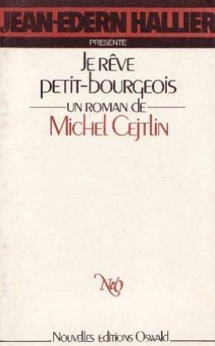 Je rêve petit-bourgeois (Envoi) [9782730400312]