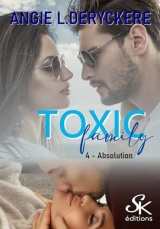 Toxic family 4: Absolution