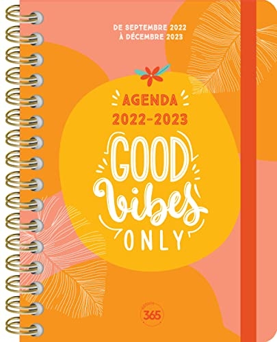 Agenda Good vibes only, 1 an de pensées positives, sept. 2022- déc. 2023, 16 mois
