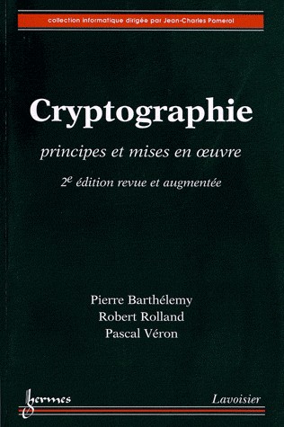 Cryptographie : Principe et mises en oeuvre