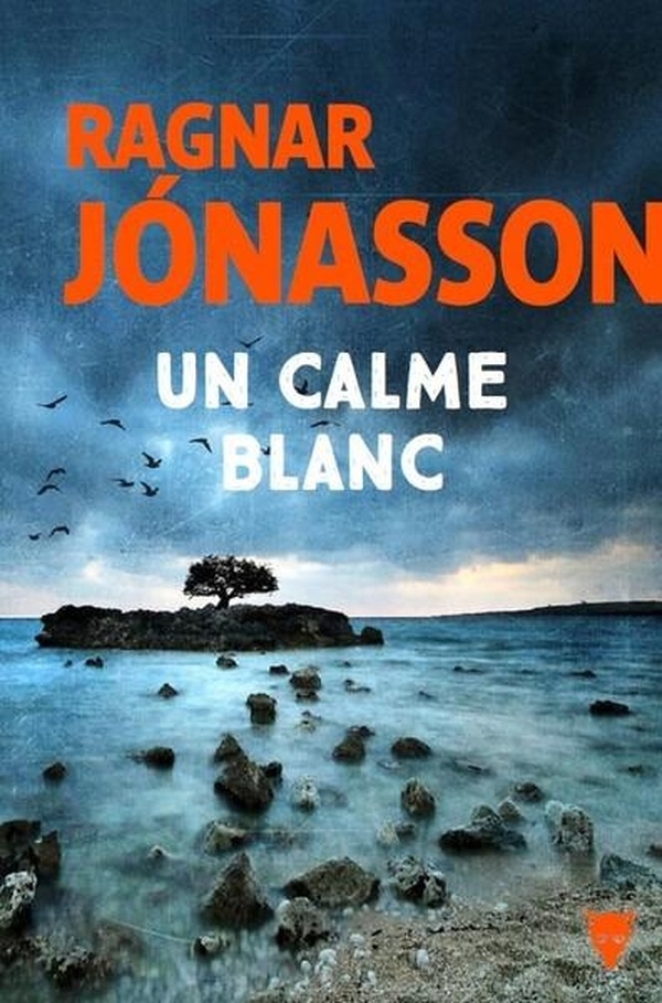 Un calme blanc: La Trilogie blanche