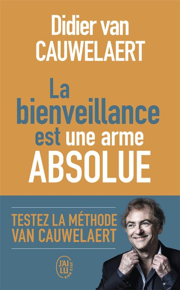 La Bienveillance Est une Arme Absolue