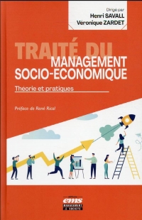 Traité du management socio-économique: Théorie et pratique
