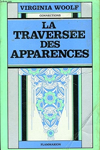 La traversée des apparences [9782080609205]