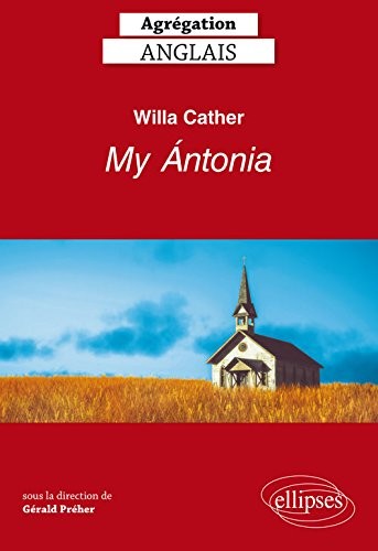 Willa Cather My Antonia Agrégation Anglais
