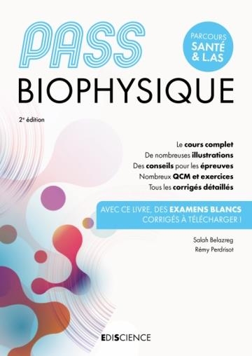 PASS Biophysique - Manuel - 2e éd.: Cours + entraînements corrigés