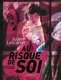 Au risque de soi