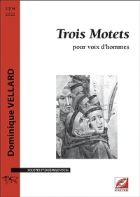 Trois Motets: pour voix d’hommes