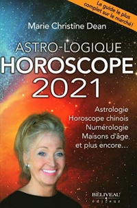 Astro-logique - Horoscope 2021 - Astrologie - Horoscope chinois...