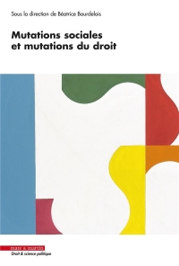 Mutations sociales et mutations du droit