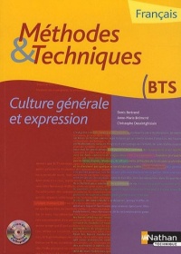 Franais Culture gnrale et expression BTS : Mthodes & Techniques (1Cdrom)