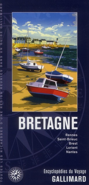Bretagne: Rennes, Saint-Brieuc, Brest, Lorient, Nantes