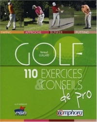 Golf - 110 Exercices et Conseils de Pro
