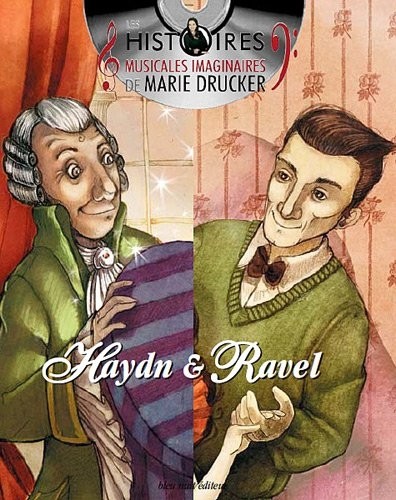 Pack 2 volumes : La petite Danseuse de Maurice Ravel ; La Perruque de Joseph Haydn (1CD audio)