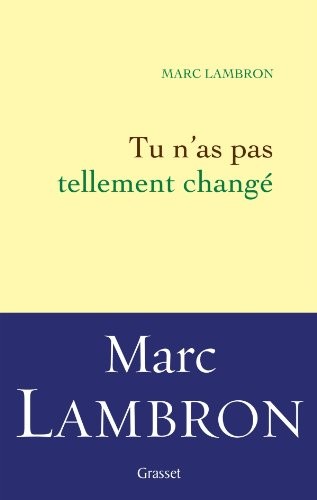 Tu n'as pas tellement changé