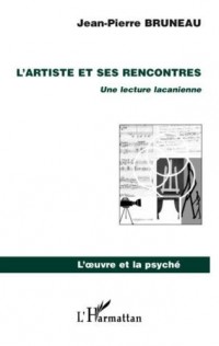 L'artiste et ses rencontres : Une lecture lacanienne