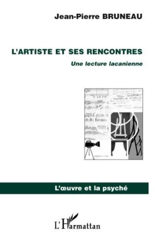 L'artiste et ses rencontres : Une lecture lacanienne