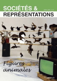 Revue Societes et Représentations N27 Figures Animales