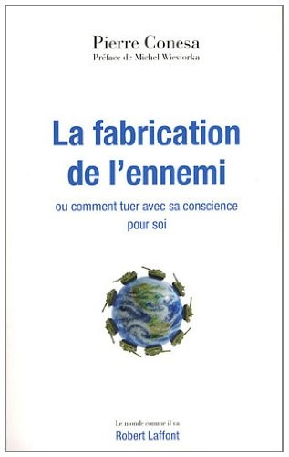 La Fabrication de l'ennemi