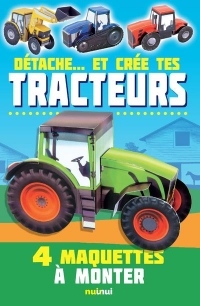 Détache...et crée tes tracteurs