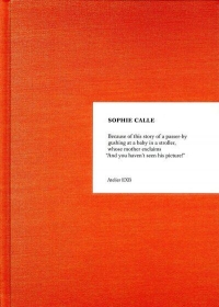 Sophie Calle: Because
