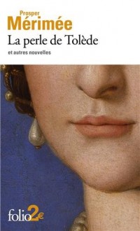 La perle de Tolède et autres nouvelles