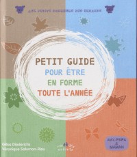 Petit guide pour être en forme toute l'année