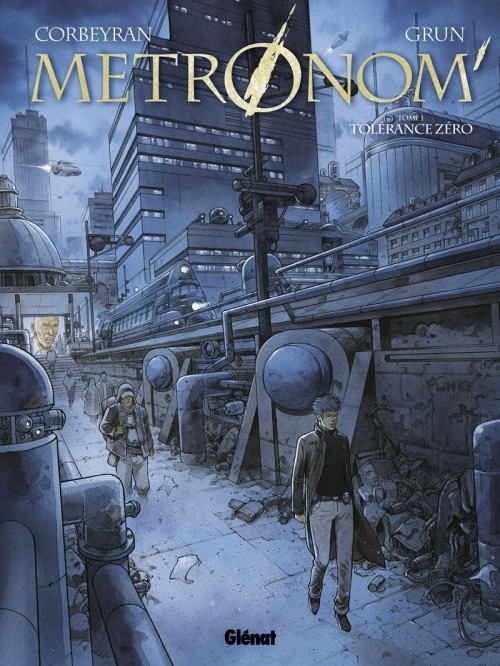 Metronom' - Tome 01: Tolérance Zéro