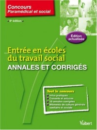 Entrée en écoles du travail social : Annales et corrigés