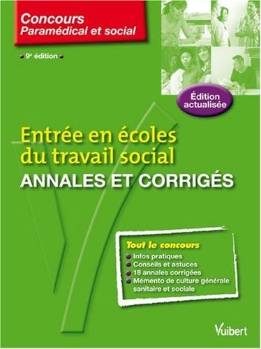 Entrée en écoles du travail social : Annales et corrigés