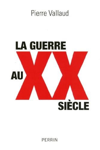 La guerre au XXe siècle