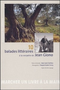 10 balades littéraires à la rencontre de Jean Giono